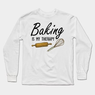 Baker - Baking is my therapy Long Sleeve T-Shirt